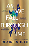 As We Fall Through Time